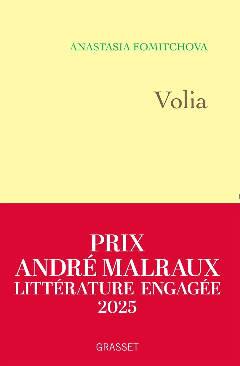 Un terrible chemin vers la sagesse et la liberté – Anastasia FOMITCHOVA – Volia (Grasset 2025. 280 pages. 22&nbsp;euros)