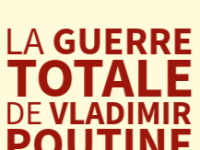 Conférence débat : La guerre totale de Vladimir&nbsp;Poutine