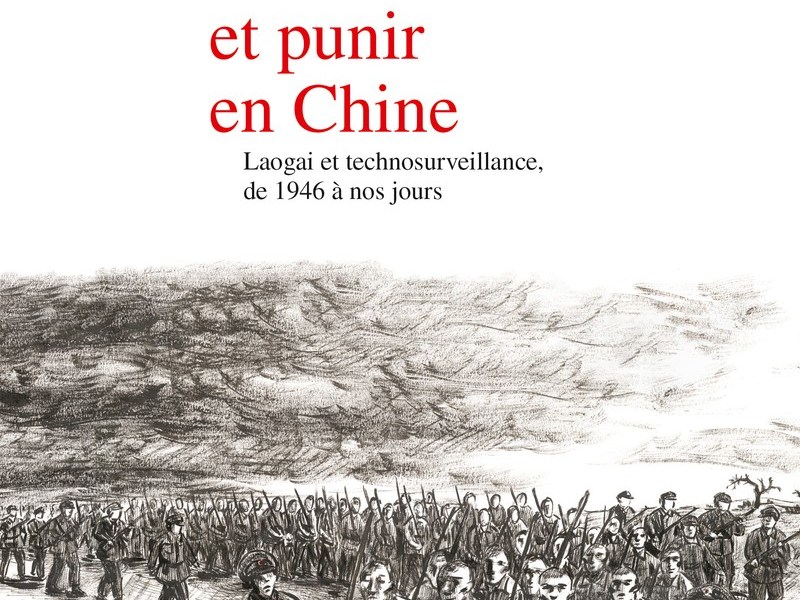 Surveiller et punir en Chine – Jean-Philippe Béja (La découverte 2026. 320 pages. 23&nbsp;euros)