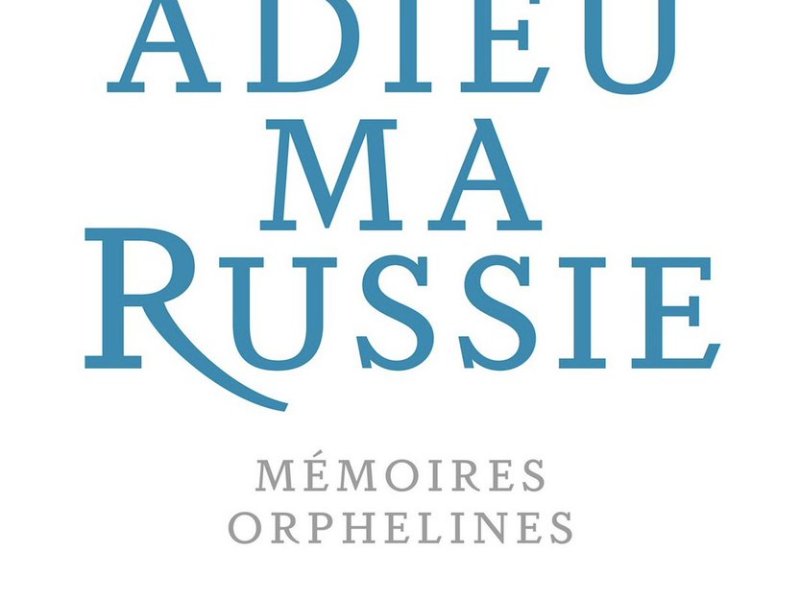 Adieu ma Russie ! – Nicolas Werth (Les Belles Lettres 2026. 398 pages. 25,90&nbsp;euros)